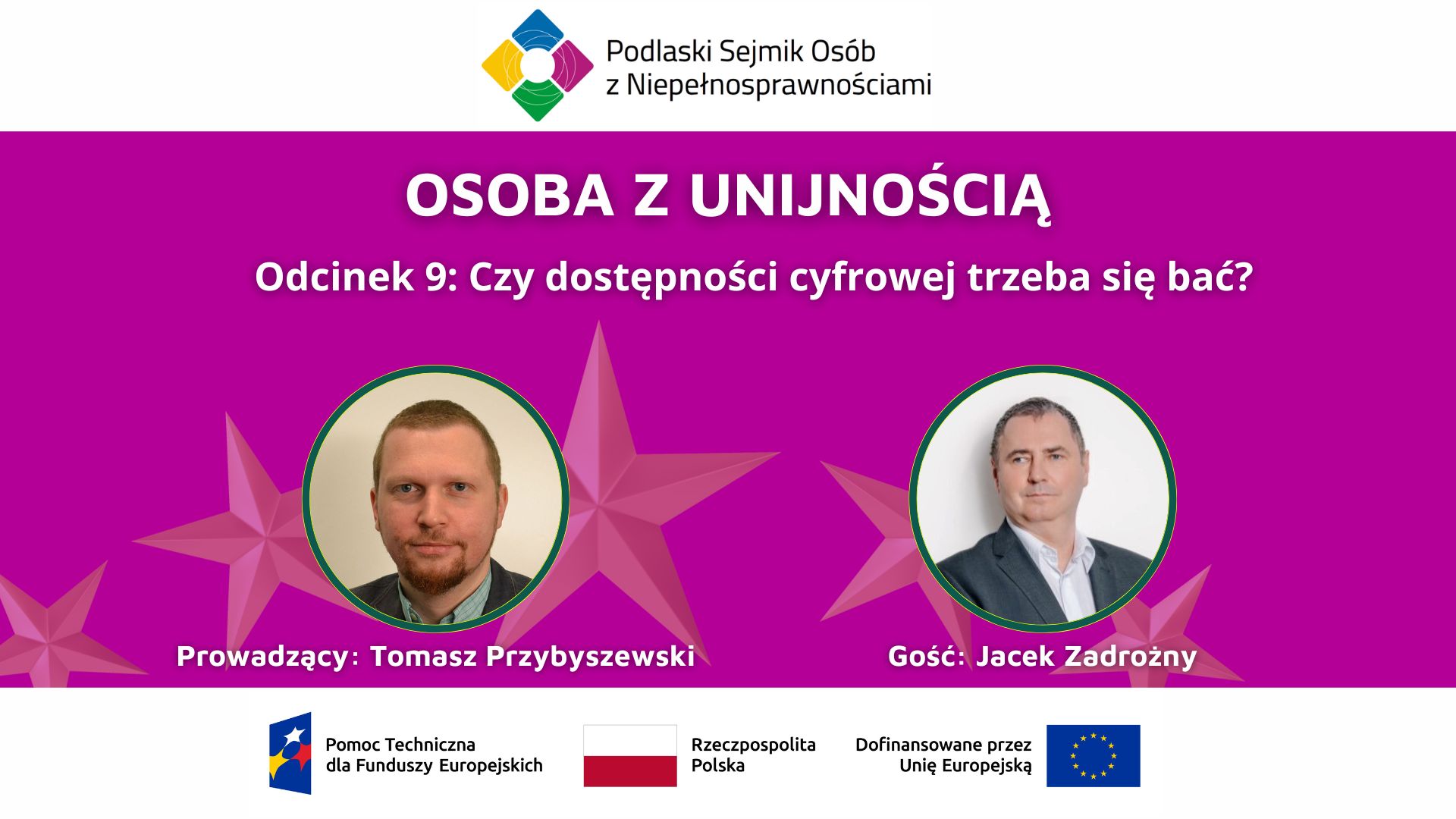 PODCAST „OSOBA Z UNIJNOŚCIĄ”. Odcinek 9: Czy dostępności cyfrowej trzeba się bać? Transkrypcja odcinka
